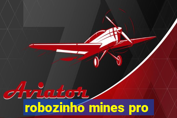 robozinho mines pro